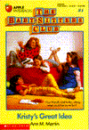 Title: Kristy's Great Idea (The Baby-Sitters Club Series #1), Author: Ann M. Martin