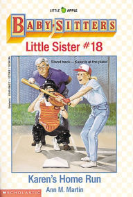 Karen's Home Run (The Baby-Sitters Club: Little Sister Series #18)