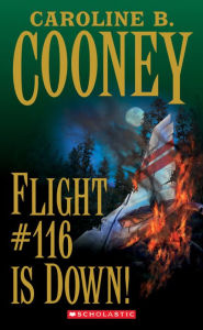 Title: Flight #116 is Down, Author: Caroline B. Cooney