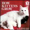 Title: How Kittens Grow, Author: Millicent Ellis Selsam