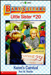 Karen's Carnival (The Baby-Sitters Club: Little Sister Series #20)