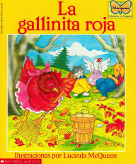 Title: La gallinita roja (The Little Red Hen): (Spanish language edition of The Little Red Hen), Author: Lucinda McQueen