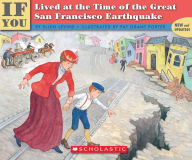 Title: If You Lived at the Time of the Great San Francisco Earthquake, Author: Ellen Levine