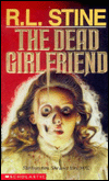 Title: The Dead Girlfriend, Author: R. L. Stine