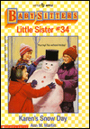 Title: Karen's Snow Day (The Baby-Sitters Club: Little Sister Series #34), Author: Ann M. Martin