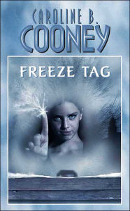 Title: Freeze Tag, Author: Caroline B. Cooney