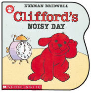 Title: Clifford's Noisy Day, Author: Norman Bridwell