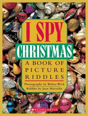 I Spy Christmas: A Book of Picture Riddles by Jean ...