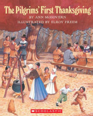 Title: The Pilgrims' First Thanksgiving, Author: Ann McGovern