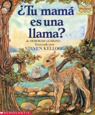 Title: ¿Tu mamá es una llama? (Is Your Mama a Llama?), Author: Deborah Guarino