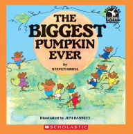 Title: Biggest Pumpkin Ever, Author: Steven Kroll