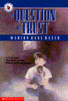 Title: A Question of Trust, Author: Marion Dane Bauer