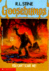 Title: You Can't Scare Me! (Classic Goosebumps Series #17), Author: R. L. Stine