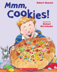 Title: Mmm, Cookies!, Author: Robert Munsch