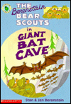 Title: The Berenstain Bear Scouts in Giant Bat Cave, Author: Stan Berenstain