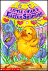 Title: Little Chick's Easter Surprise, Author: Karen Backstein