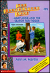 Mary Anne and the Search for Tigger (The Baby-Sitters Club Series #25)