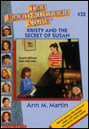 Title: Kristy and the Secret of Susan (The Baby-Sitters Club Series #32), Author: Ann M. Martin