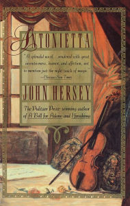 Title: Antonietta, Author: John Hersey