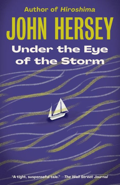 Under the Eye of the Storm: A Novel