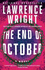 Title: The End of October: A novel, Author: Lawrence Wright