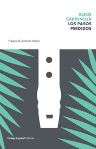 Title: Los pasos perdidos / The Lost Steps, Author: Alejo Carpentier