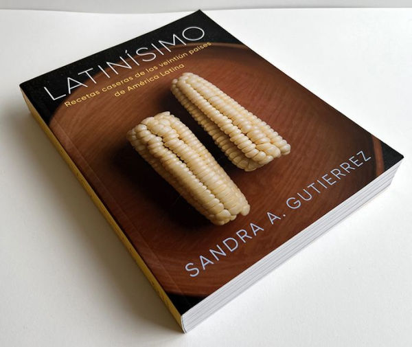 Latinísimo: Recetas caseras de los veintiún países de América Latina