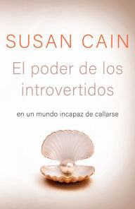 Download books for free pdf El poder de los introvertidos: En un mundo incapaz de callarse English version 9780593082829 iBook PDF CHM by Susan Cain