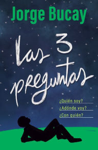 Title: Las tres preguntas / The Three Questions, Author: Jorge Bucay