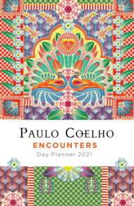 Free online books download mp3 Encounters: Day Planner 2021 9780593082973 by Paulo Coelho in English PDB