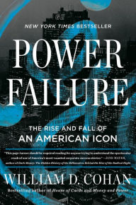 Free pdf file downloads of books Power Failure: The Rise and Fall of an American Icon by William D. Cohan, William D. Cohan English version PDB