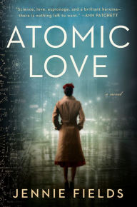 Title: Atomic Love, Author: Jennie Fields