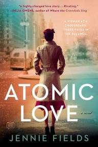 Title: Atomic Love, Author: Jennie Fields