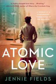 Title: Atomic Love, Author: Jennie Fields