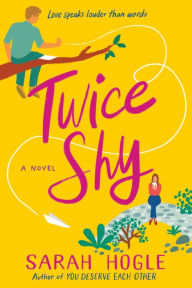 Title: Twice Shy, Author: Sarah Hogle