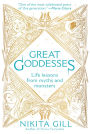 Great Goddesses: Life Lessons From Myths and Monsters