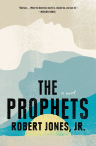 Free ebook downloads for ibook The Prophets by Robert Jones, Jr. FB2 PDF