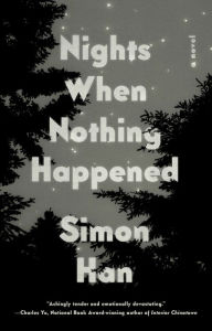 Title: Nights When Nothing Happened, Author: Simon Han