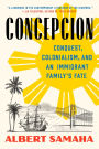 Concepcion: An Immigrant Family's Fortunes