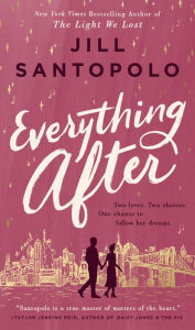 Title: Everything After, Author: Jill Santopolo
