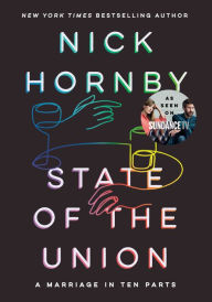 Title: State of the Union: A Marriage in Ten Parts, Author: Nick Hornby