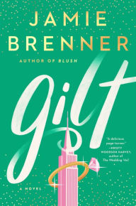 Title: Gilt, Author: Jamie Brenner