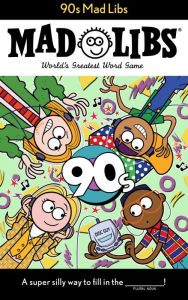 Title: 90s Mad Libs: World's Greatest Word Game, Author: Max Bisantz