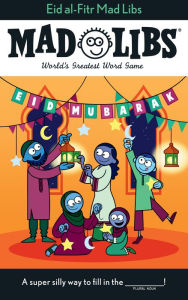 Title: Eid al-Fitr Mad Libs: World's Greatest Word Game, Author: Saadia Faruqi