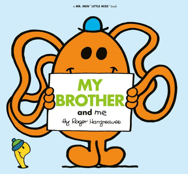 My Brother and Me (Mr. Men and Little Miss Series)