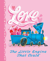 Title: Love from the Little Engine That Could, Author: Watty Piper