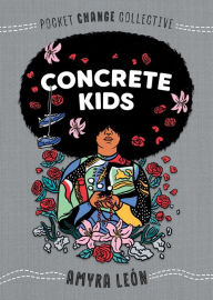 Book Box: Concrete Kids iBook 9780593095195 by Amyra León, Ashley Lukashevsky (English Edition)