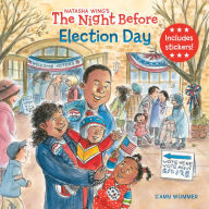 Title: The Night Before Election Day, Author: Natasha Wing