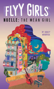 Title: Noelle: The Mean Girl #3, Author: Ashley Woodfolk