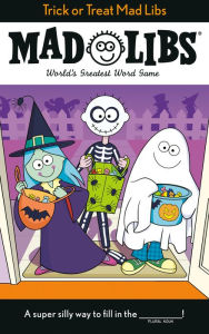 Title: Trick or Treat Mad Libs: World's Greatest Word Game, Author: Tristan Roarke